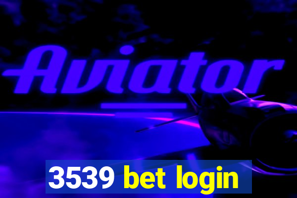 3539 bet login